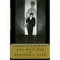 Charlie Chaplin and His Times - Paperback