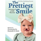 The Prettiest Smile - Hardcover