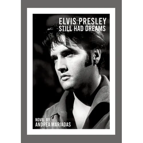 Elvis Presley still had dreams - Paperback