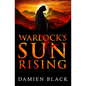 Warlock's Sun Rising: A Dark Fantasy Epic - Paperback
