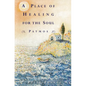 A Place of Healing for the Soul: Patmos - Paperback