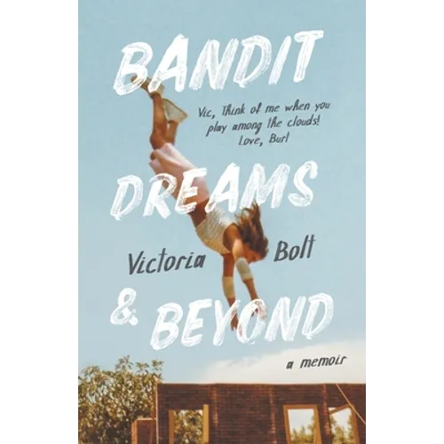 Bandit Dreams & Beyond: A Memoir - Paperback