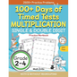 100+ Days of Timed Tests Multiplication, Single & Double Digit Practice Workbook, With and without Regrouping, Grades 2 - 4, Ages 6 - 9 - Paperback