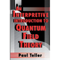 An Interpretive Introduction to Quantum Field Theory - Paperback
