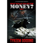 What Would You Do For Money? - Paperback