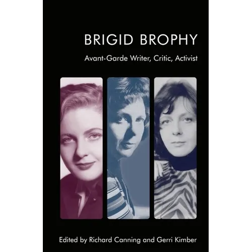Brigid Brophy: Avant-Garde Writer, Critic, Activist - Paperback