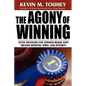 The Agony of Winning: Seven Strategies for Winning Bigger with Greater Freedom, Spirit and Integrity - Paperback