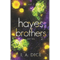 Hayes Brothers Series vol. 2: Too Strong, Too Hard, Too Long - Paperback