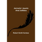 Jorrocks' Jaunts and Jollities - Paperback