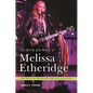 The Words and Music of Melissa Etheridge - Hardcover