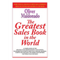 The Greatest Sales Book in the World: A Compilation of The Greatest Sales Presentations, Sales Scripts, Telemarketing Scripts, Rebuttals, Mailers, Ref - Paperback