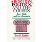 Abortion, Politics, and the Courts: Roe V. Wade and Its Aftermath - Hardcover
