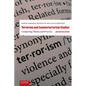 Terrorism and Counterterrorism Studies: Comparing Theory and Practice. 2nd Revised Edition - Paperback