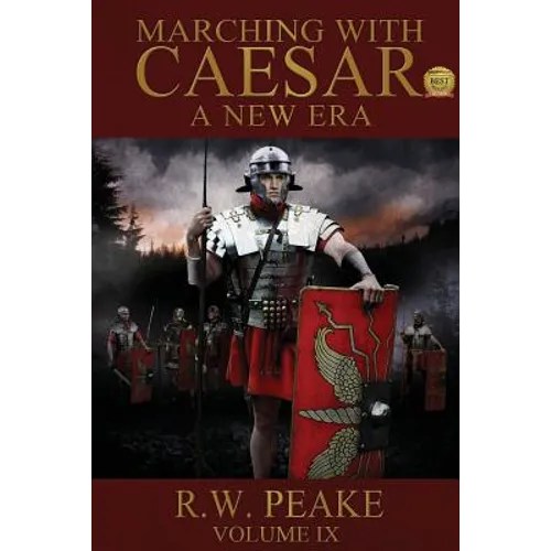 Marching With Caesar-A New Era: A New Era - Paperback