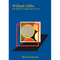 Willard Gibbs: The Whole Is Simpler Than Its Parts - Hardcover