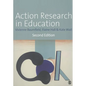 Action Research in Education: Learning Through Practitioner Enquiry - Paperback