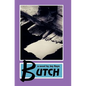 Butch: The Full Story- REVISED AND NEWLY RELEASED - Paperback