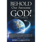 Behold Our Awesome God!: A HEART to heart Bible Study - Paperback