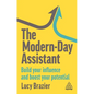 The Modern-Day Assistant: Build Your Influence and Boost Your Potential - Hardcover