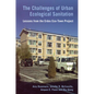 The Challenges of Urban Ecological Sanitation: Lessons from the Erdos Eco-Town Project - Hardcover