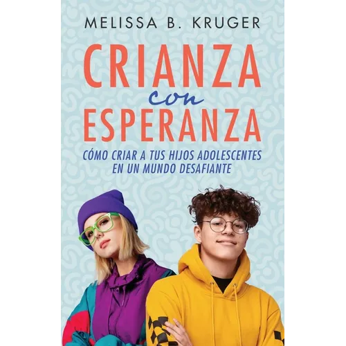Crianza Con Esperanza (Parenting with Hope) - Paperback