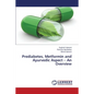 Prediabetes, Metformin and Ayurvedic Aspect - An Overview - Paperback