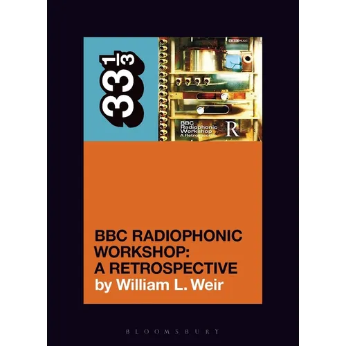 BBC Radiophonic Workshop's BBC Radiophonic Workshop - A Retrospective - Paperback