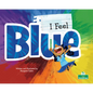 I Feel Blue - Paperback