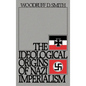 The Ideological Origins of Nazi Imperialism - Hardcover