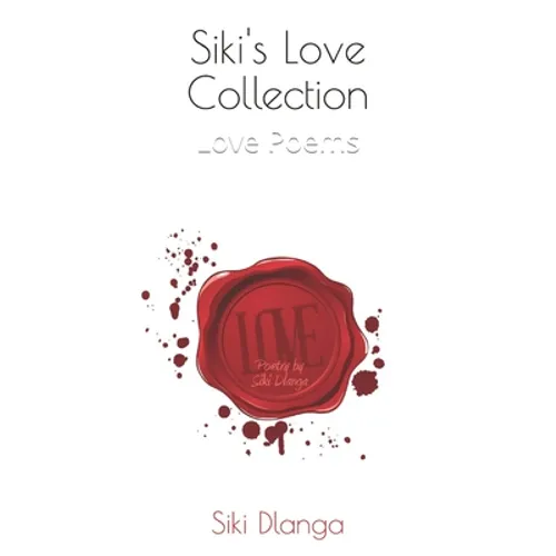 Siki's Love Collection: Love Poems - Paperback