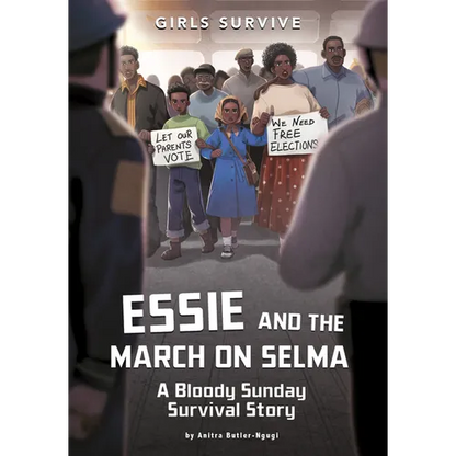 Essie and the March on Selma: A Bloody Sunday Survival Story - Hardcover