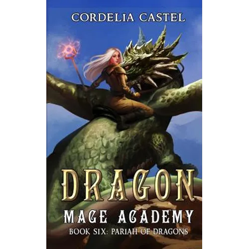 Dragon Mage Academy: Pariah of Dragons - Paperback
