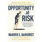 Opportunity at Risk: A Generational Approach to Wealth Preservation Through Comprehensive Risk Management - Paperback