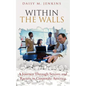Within the Walls: A Journey Through Sexism and Racism in Corporate America - Paperback