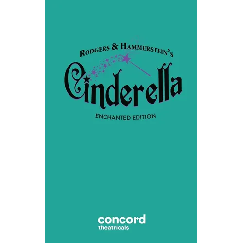 Rodgers & Hammerstein's Cinderella (Enchanted Edition) - Paperback