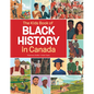 The Kids Book of Black History in Canada - Hardcover