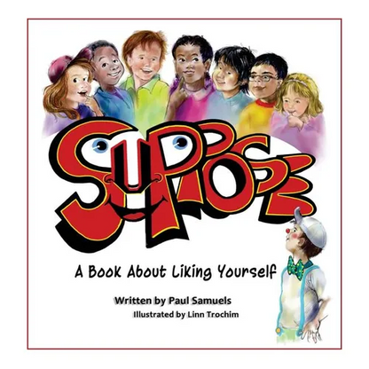 Suppose: A book about liking yourself - Hardcover