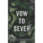 Vow to Sever - Paperback