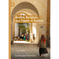 Bodies, Religion, and Power in Tunisia: Free Sâlah/Sâlha - Hardcover