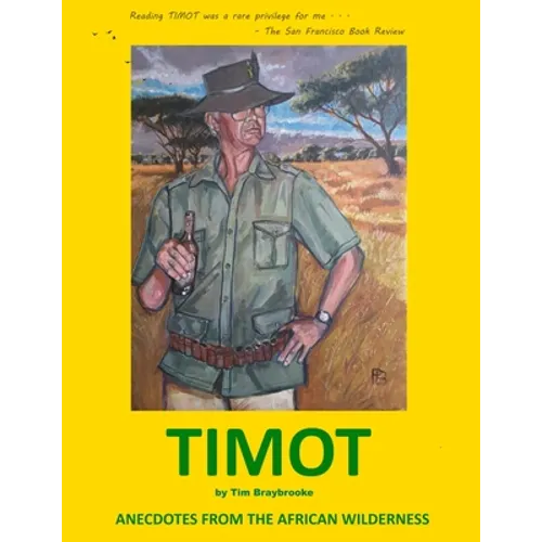 Timot: Anecdotes from the African wilderness (greyscale version) - Paperback