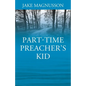 Part-Time Preacher's Kid - Paperback