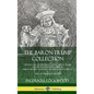 The Baron Trump Collection: Travels and Adventures of Little Baron Trump and his Wonderful Dog Bulger, Baron Trump's Marvelous Underground Journey & T - Hardcover
