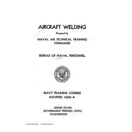 Aircraft Welding, NAVPERS - Paperback