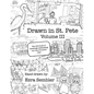 Drawn in St. Pete Vol. III: The 3rd Book of Drawings Celebrating Our One of a Kind City - Paperback