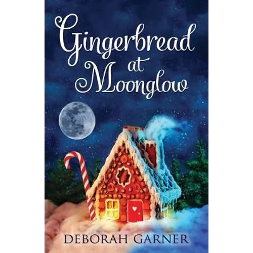Gingerbread at Moonglow - Paperback