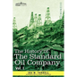 The History of the Standard Oil Company, Vol. I (in Two Volumes) - Paperback
