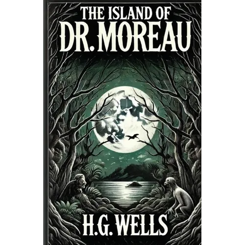 The Island Of Doctor Moreau(Illustrated) - Paperback