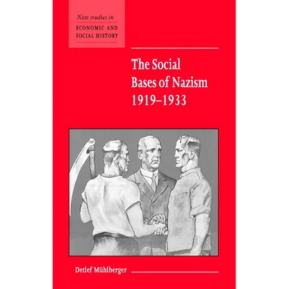 The Social Bases of Nazism, 1919-1933 - Hardcover