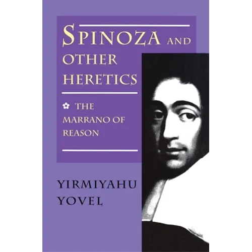 Spinoza and Other Heretics, Volume 1: The Marrano of Reason - Paperback