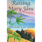 Raising Mary Jane - Paperback